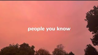 people you know | sped up + lyrics