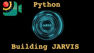 Building JARVIS from Ironman | Part 1