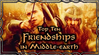 Top Ten Friendships in Middle-earth | Tolkien Top Tens