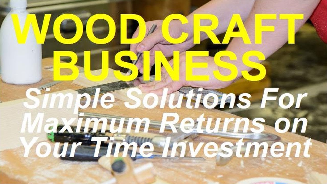 Wood Craft Business - Simple Secrets To Success - YouTube
