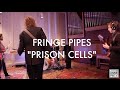 Prison cells  fringe pipes  dnnr prty presents live in studio a