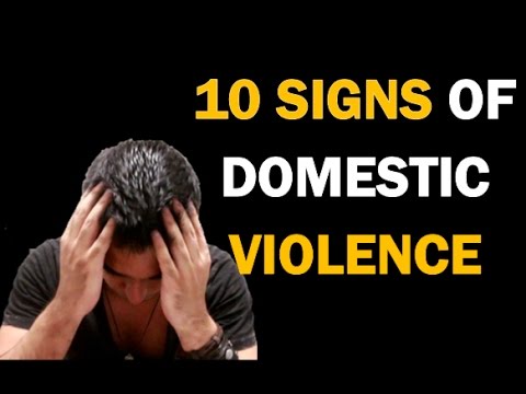 10 SIGNS TO RECOGNISE DOMESTIC VIOLENCE