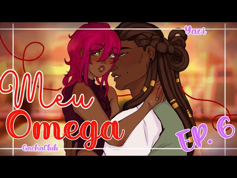 •°𝕸𝖊𝖚 𝕆𝕞𝕖𝕘𝕒°• |•| Yaoi |•| Ep.6 / BACKSTORY / +13 |•| GC / Mini-Filme (DESCRIÇÃO!)