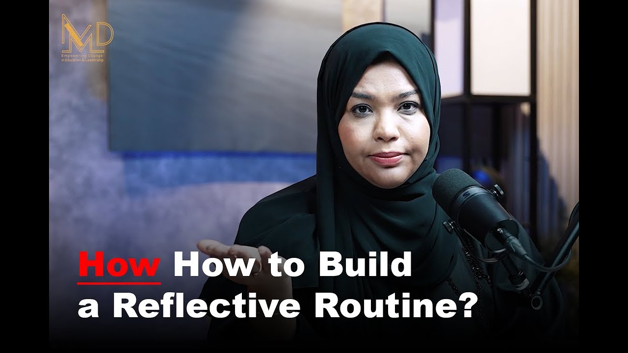 Creating a Reflective Routine That Sticks | How Teachers Can Build Lasting Habits of Growth