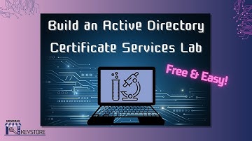 Build an Active Directory Certificate Services Lab - Free & Easy!