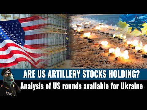 When might Ukraine run out of artillery and how many rounds can the US give to Ukraine? @Binkov