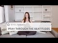 Pray Through The Beatitudes: 12 Min Meditation