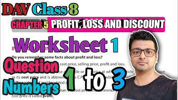 D.A.V. Math | Class 8 | Chapter 5 | Profit, Loss And Discount | Worksheet 1 | 1-3|Art Of Mathematica