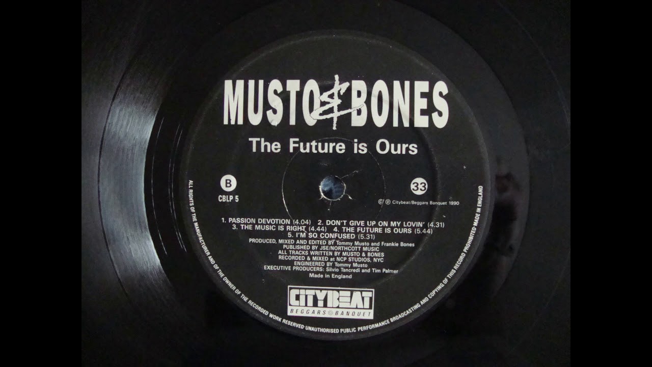 MUSTO & BONES - THE FUTURE IS OURS (1990)