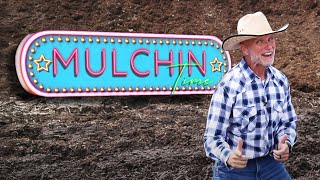 Mulchin' Time