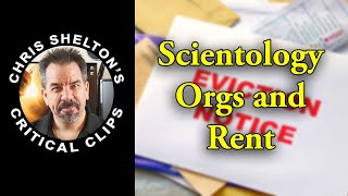 Chris Shelton | Scientology Orgs and Rent