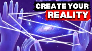 How the way you think alters the UNIVERSE