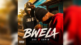 Zax Sauce Daddy & Cupid - Bwela (Official Audio)