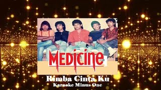 Download Lagu Medicine ~ Rimba Cinta Ku   Karaoke Minus1 MP3