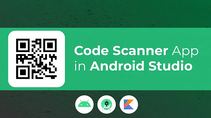 QR & Barcode Scanner App Tutorial in Android Studio