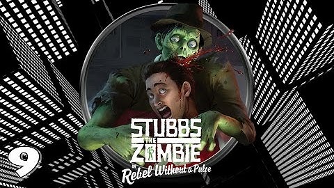 Stubbs the Zombie in: Rebel Without a Pulse Playthrough #9