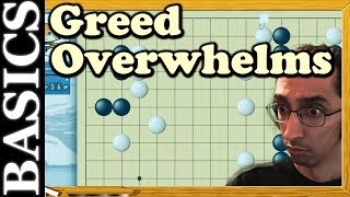 Greed Overwhelms - Go Back to Basics