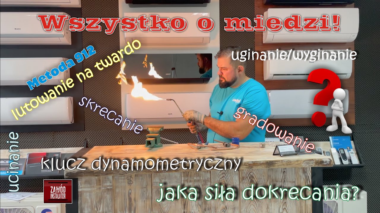 Jak łączyć i uginać miedź w układach klimatyzacyjnych. Lutowanie miedzi metodą 912.