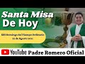 Santa Misa de Hoy Domingo 22 de Agosto de 2021 Padre José de la Cruz Romero