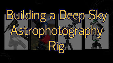 RAC Imaging Workshop — Building a Deep Sky Imaging Rig (for Beginners)