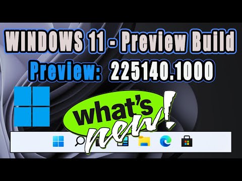 Windows 11 Update:  Insider Preview Build 25140