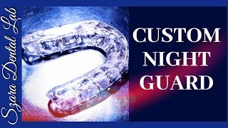 How to make a Nightguard by Szara Dental