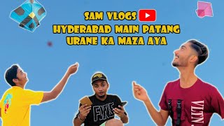 This is my First Vlog in  Hyderabad ki patang bazi 😨