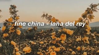 fine china  lana del rey //lyrics