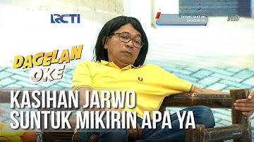 Dagelan OK - Jarwo Suntuk Mikirin Apa Ya (full) [19 Februari 2019]