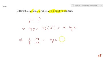 Differentiate `a^x` w.r.t. x, where a is a positive constant....