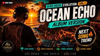 Ocean Echo (Album Version) ๐
Afro House 2026 | Deep Soulful Tribal Groove