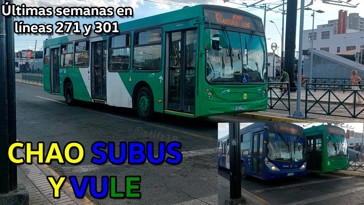 Últimas Semanas de Servicio de Buses Vule - Línea 301 y Otras