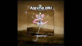 Aleyna Tilki - Nasılsın Aşkta? (Speed Up) Resimi