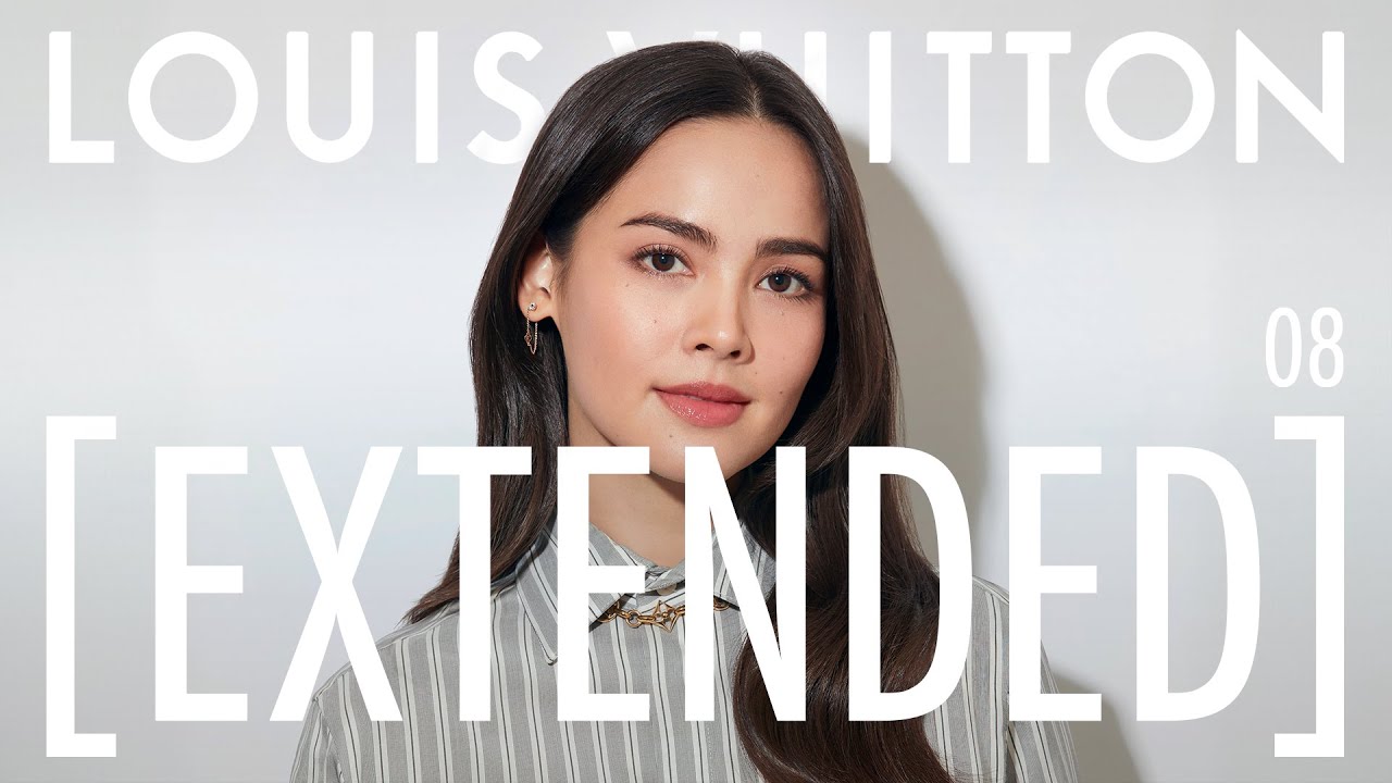 Louis Vuitton [Extended] — Season 1 Episode 8 — Urassaya Sperbund
