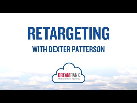 retargeting-with-dexter-patterson-|-dreambank-|-@amfam®
