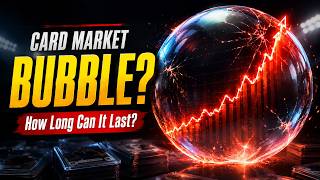 How Long can this Ultra Hot Card Market Last?