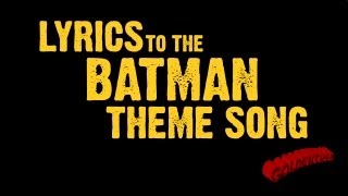 The sing along lyrics-only version to goldentusk's batman theme song.
along, go http://doubler.com/4erq at three second mark, press pla...