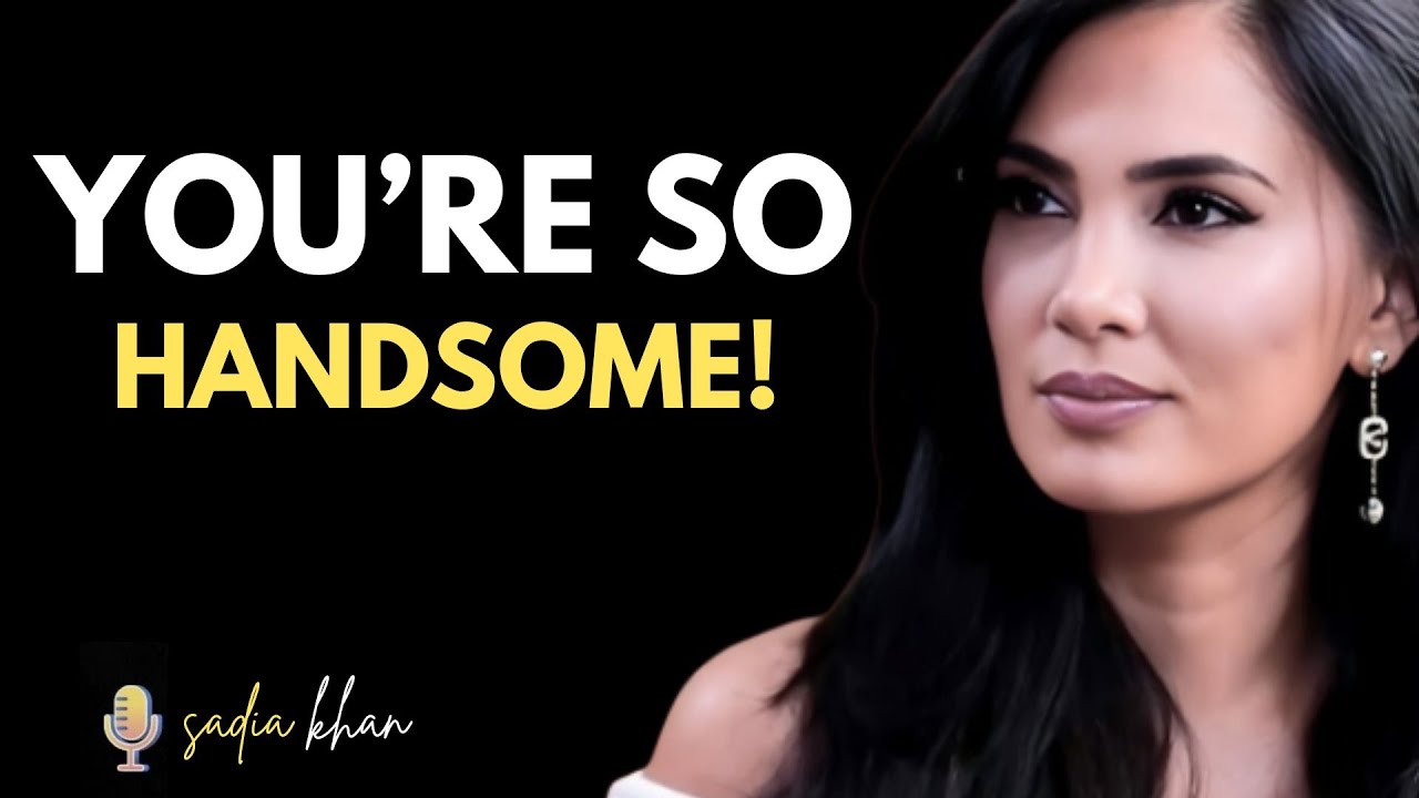 8 Clear Signs You’re a Very Attractive Man (Even If You Don’t Notice It) | SADIA KHAN PSYCHOLOGY