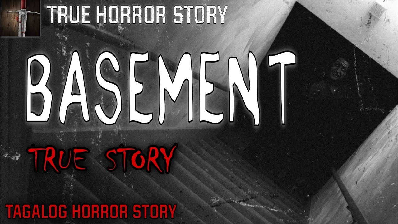 BASEMENT HORROR STORY | TRUE HORROR STORY | KWENTONG MULTO