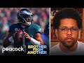 Jalen Hurts removing question marks for Philadelphia Eagles each week | Brother From Another