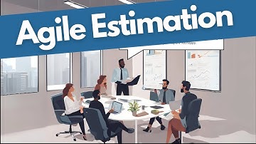 Learn Agile Estimation in 6 minutes!
