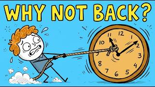 Why Does Time Only Move Forward