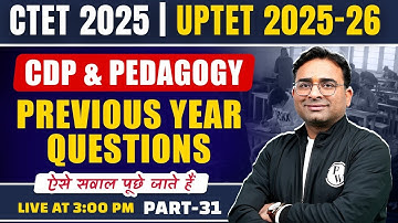 CTET CDP Paper 2 & 1 | UPTET CDP Classes | CDP for UPTET | CTET 2025 | CDP by Ashish Sir #31