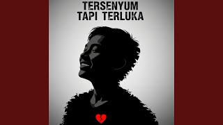 Tersenyum Tapi Terluka