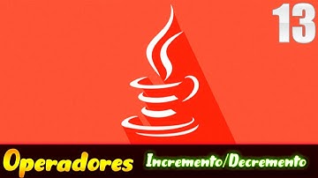 13 - Operadores de Incremento y Decremento en Java