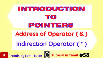 Pointers in C Programming in Tamil |Indirection(*) Operator in C Tamil |Address of(&) Operator in C.