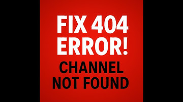 Fix Error 404 ‘Channel Not Found’ When Copying Your YouTube Channel Link