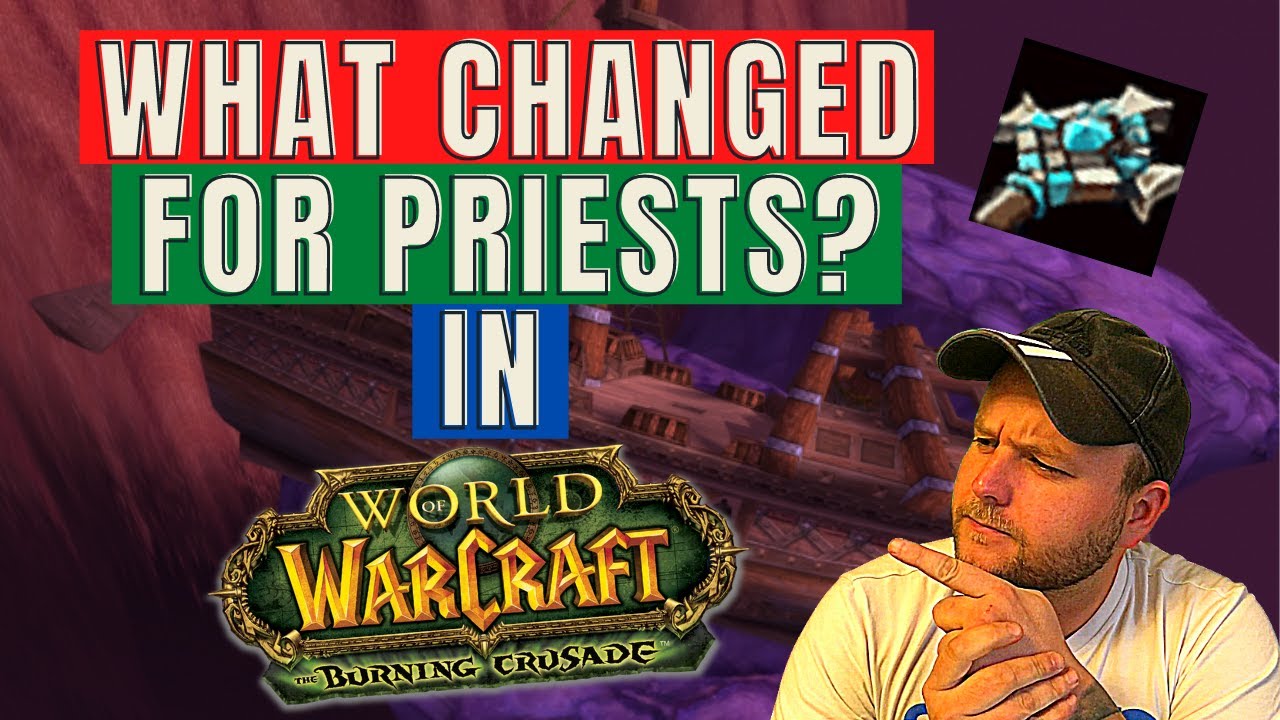 WoW Classic TBC - Priest Changes! What changed from ...