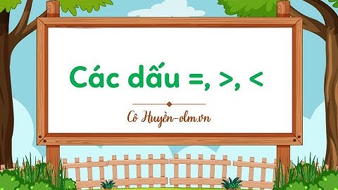 Dấu lớn, dấu bé dấu bằng