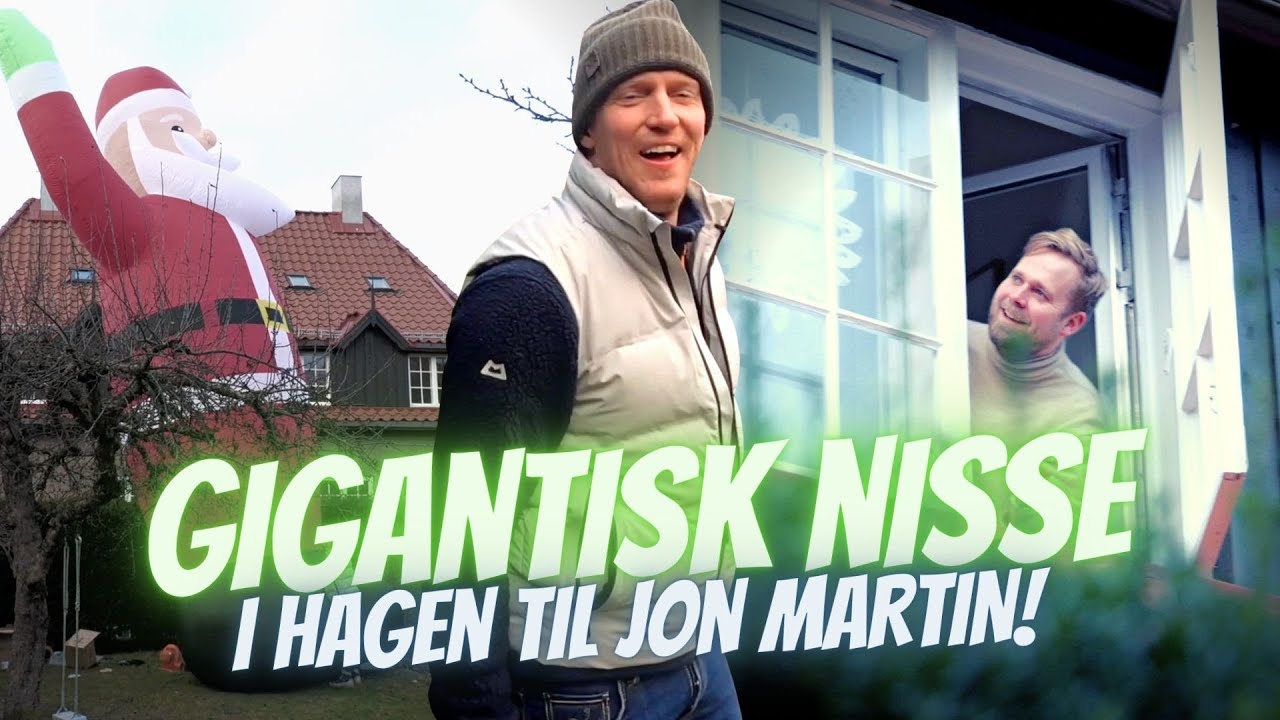 Folle overrasker Jon Martin med en gigantisk nisse i hagen!